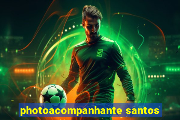 photoacompanhante santos